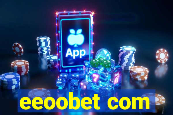 eeoobet com